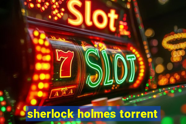 sherlock holmes torrent